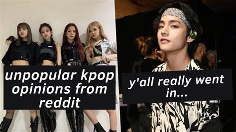 reddit kpop thoughts|reddit unpopular kpop opinions.